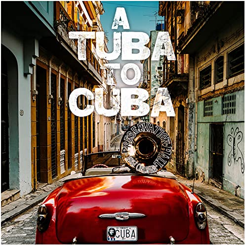 PRESERVATION HALL JA - A TUBA TO CUBA - CD image 1