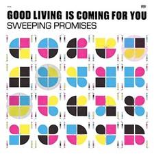SWEEPING PROMISES - GOOD LIVING IS COMING FOR YOU - Vinyl Record 12" image 1