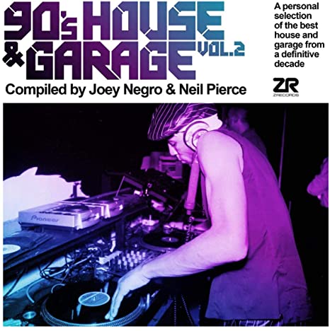 90S HOUSE & GARAGE VOL. 2 COMPILED BY JOEY NEGRO & NEIL PIERCE - othe
