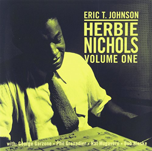 ERIC T. JOHNSON - HERBIE NICHOLS, VOL. 1 - CD image 2
