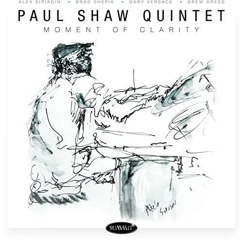 PAUL SHAW QUINTET - MOMENT OF CLARITY - CD image 2