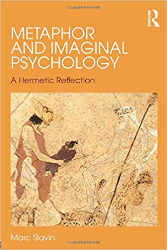 Metaphor and Imaginal Psychology : A Hermetic Reflection