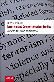 Terrorism and Counterterrorism Studies : Comparing Theory and Practice