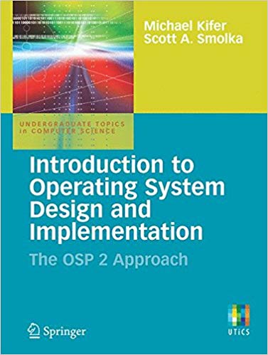 Introduction to Operating System Design and Implementation : The OSP 2 Approach