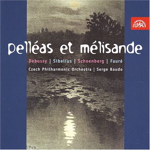 SERGE BAUDO AND CZEC - PELLEAS ET MELISANDE - CD image 1
