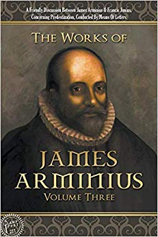 The Works of James Arminius : Volume Three