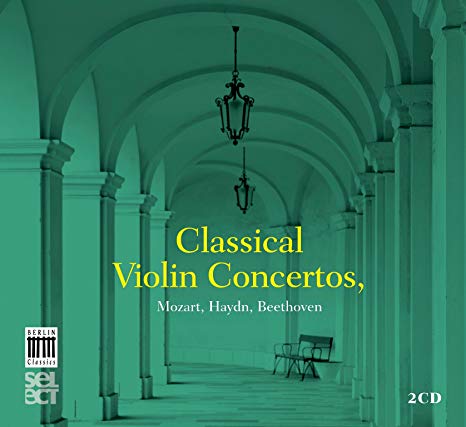 Classical Violin Concertos Mozart Haydn Beethoven