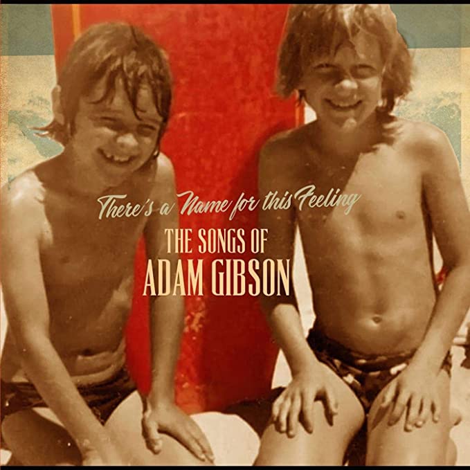 SONGS OF ADAM GIBSON THE