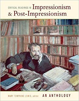 Critical Readings in Impressionism and Post-Impressionism : An Anthology