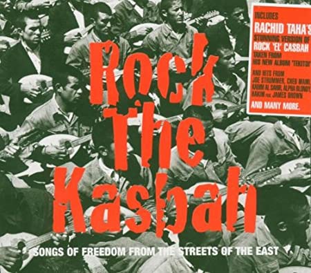 Various - Rock The Kasbah - Songs Of Freedom From The Streets Of The Eas image 1