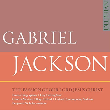 Gabriel Jackson: The Passion of Our Lord Jesus Christ