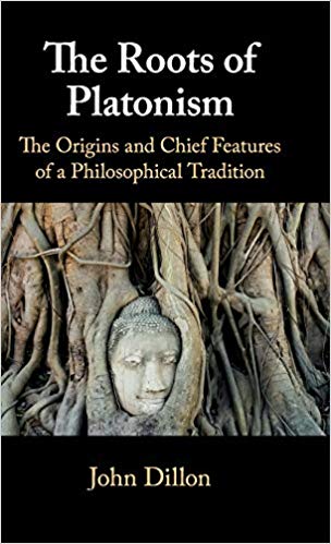 The Roots of Platonism : The Origins and Chief Features of a Philosophical Tradition