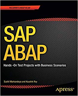 SAP ABAP : Hands-On Test Projects with Business Scenarios