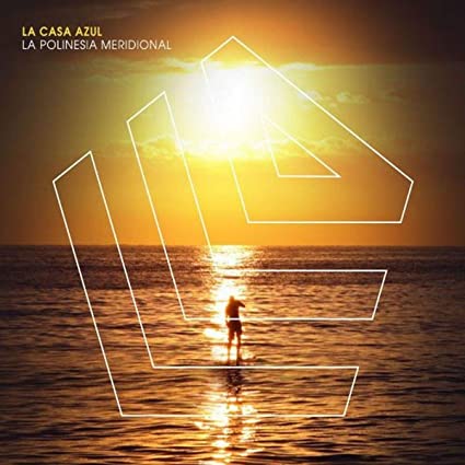 La Casa Azul - La Polinesia Meridional - CD image 1