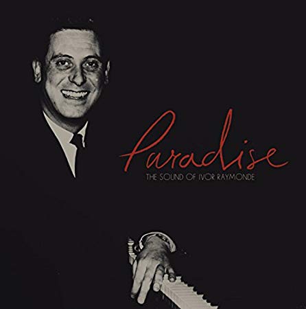 Paradise (The Sound Of Ivor Raymonde)