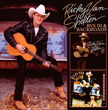 Ricky Van Shelton - RVS III & Backroads - CD image 1