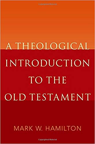 A Theological Introduction to the Old Testament