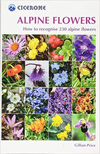 Alpine Flowers : How to recognise 230 alpine flowers