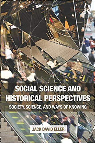 Social Science and Historical Perspectives : Society, Science, and Ways of Knowing