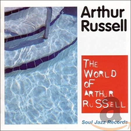 THE WORLD OF ARTHUR RUSSELL