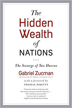 The Hidden Wealth of Nations : The Scourge of Tax Havens