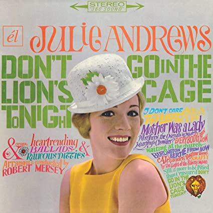 Julie Andrews - Don't Go In The Lion's Cage Tonight/Broadway's Fair - C image 1