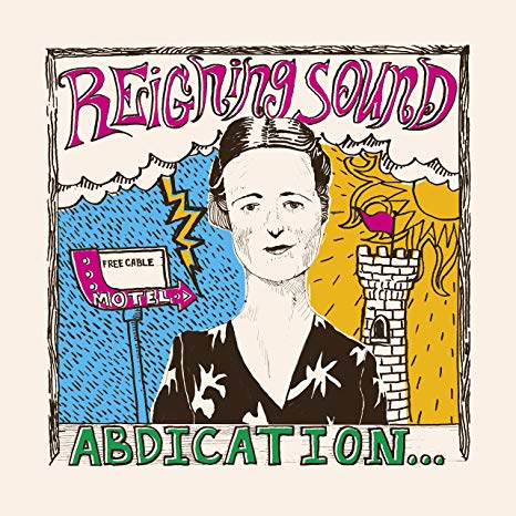 REIGNING SOUND - ABDICATION... FOR YOUR LOVE - Vinyl Record VL image 1