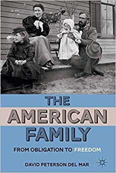 The American Family : From Obligation to Freedom