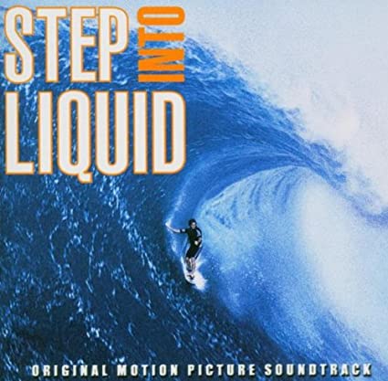 Step Into Liquid Sou - Music From The Motion Picture: - CD image 1