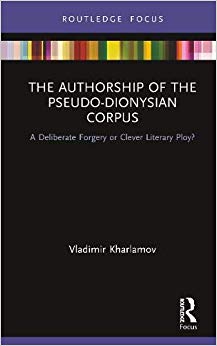 The Authorship of the Pseudo-Dionysian Corpus : A Deliberate Forgery or Clever Literary Ploy?