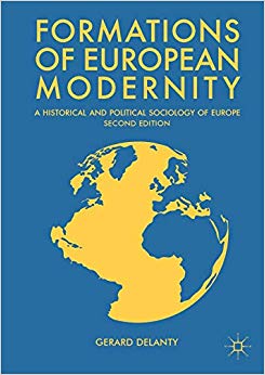 Formations of European Modernity : A Historical and Political Sociology of Europe