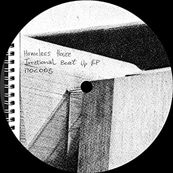 Homeless House - Irrational Beat Up EP - Vinyl Record 12" image 1