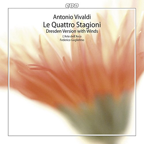 Le Quattro Stagioni (Dresden Version With Winds) / Le Quattro Stagioni Dell'Anno