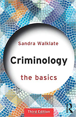 Criminology: The Basics