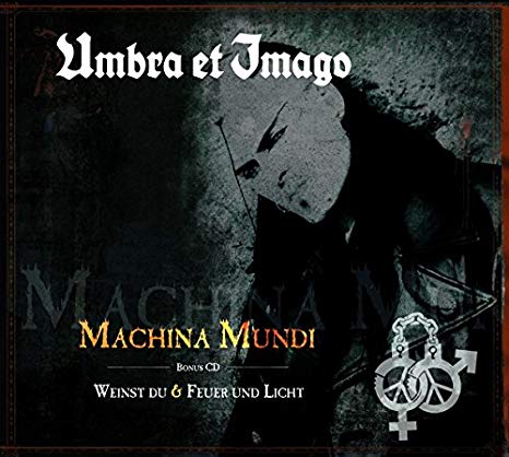 Machina Mundi / Weinst Du & Feuer Und Licht