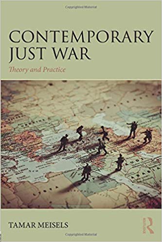 Contemporary Just War : Theory and Practice