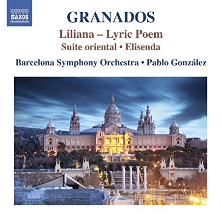 Granados: Liliana - Lyric Poem/Suite Oriental/Elisenda