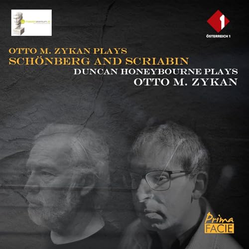 Otto M. Zykan plays Schonberg and Scriabin; Duncan Honeybourne plays Otto M. Zykan