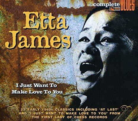 Etta James - I Just Want To Make Love To You - CD image 1