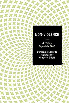 Non-Violence : A History Beyond the Myth