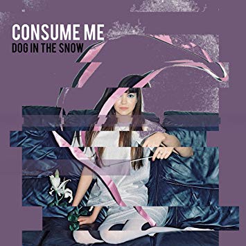 Dog In The Snow - Consume Me - CD image 1