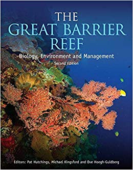 The Great Barrier Reef : Biology, Environment and Management, Second Edition