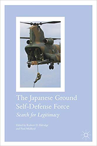 The Japanese Ground Self-Defense Force : Search for Legitimacy