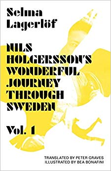 Nils Holgersson's Wonderful Journey Through Sweden : Volume 1