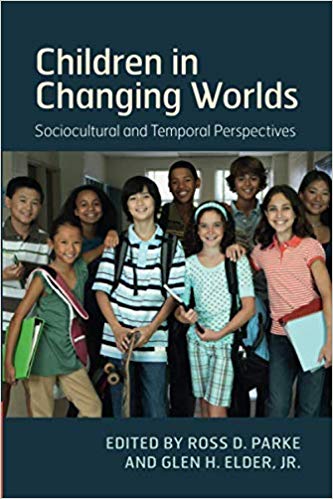 Children in Changing Worlds : Sociocultural and Temporal Perspectives