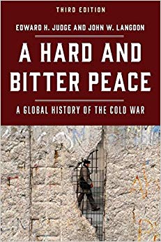 A Hard and Bitter Peace : A Global History of the Cold War