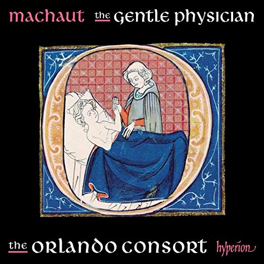 Machaut: The Gentle Physician