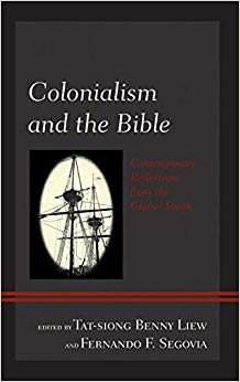 Colonialism and the Bible : Contemporary Reflections from the Global South