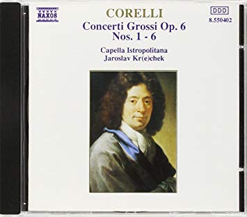 Concerti Grossi Op. 6, Nos. 1 - 6