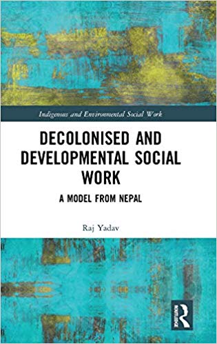 Decolonised and Developmental Social Work : A Model from Nepal